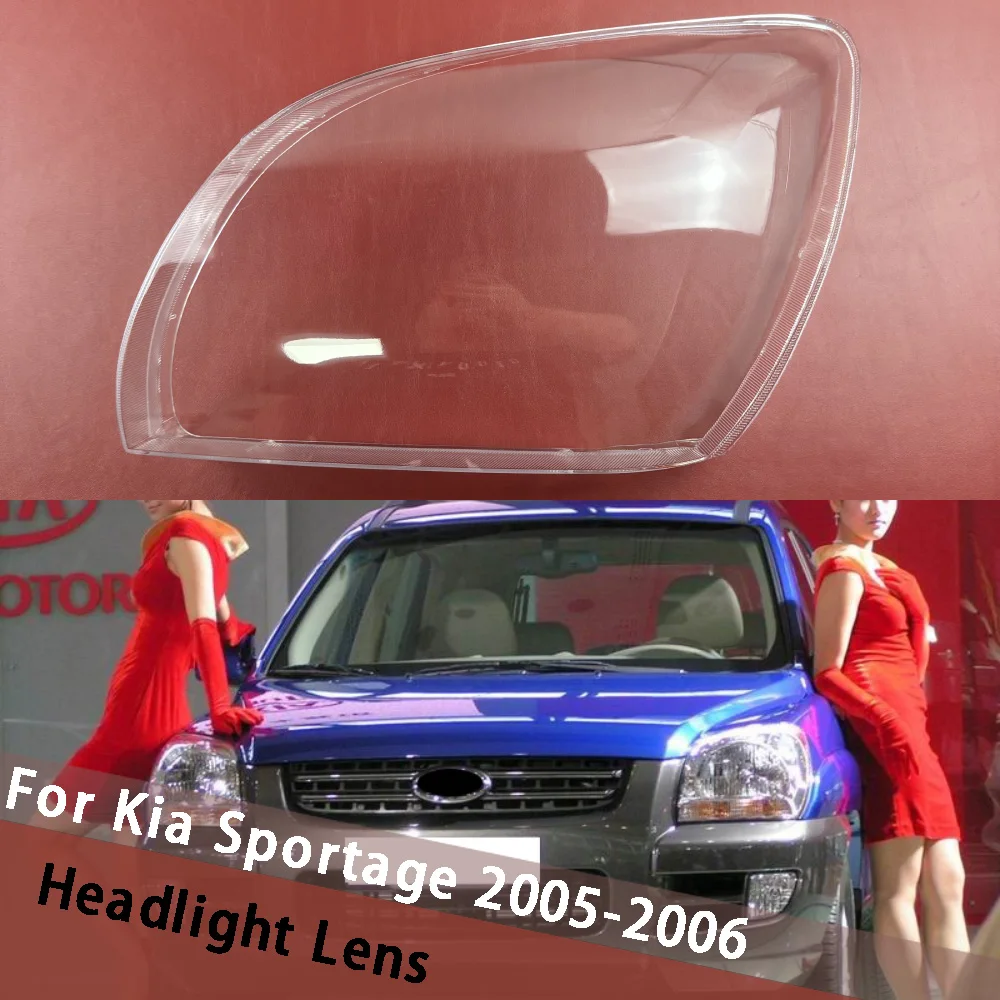 

For Kia Sportage 2005 2006 Car Front Headlight Lens Cover Auto Case Headlamp Shell Shade Replace Original Lampshade Plexiglass