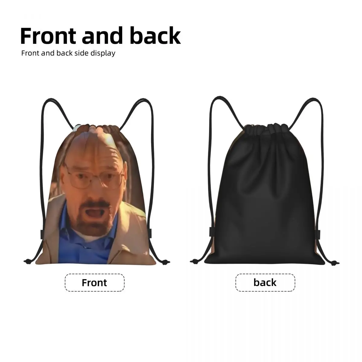 Custom Breaking Bad Walter White Meme Drawstring Bag Men Women Lightweight Sports Gym Storage Backpack