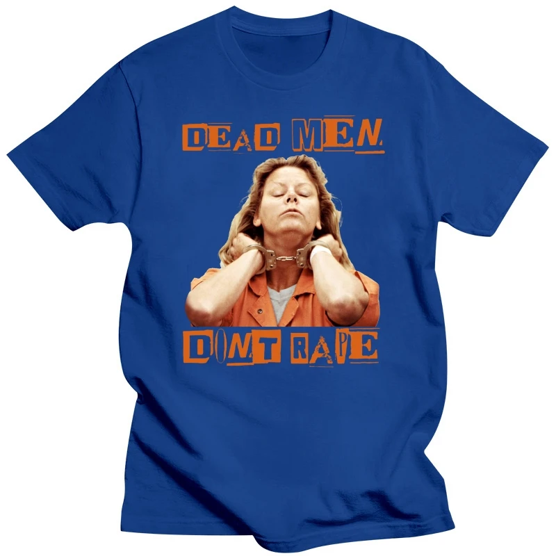 Aileen Wuornos Quote T shirt(2)