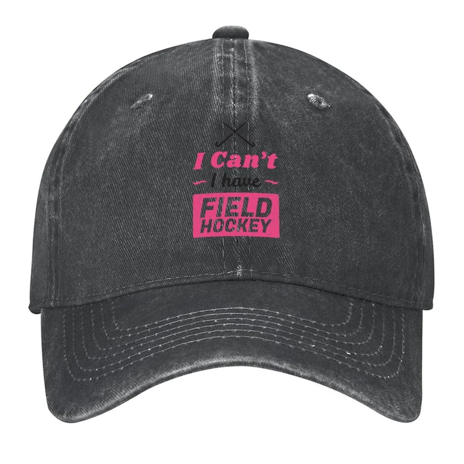 

Girls Field Hockey , I Can_t I have Field Hockey Funny Field Hockey Baseball Cap Hat Luxury Brand Designer Hat Mens Caps Women's
