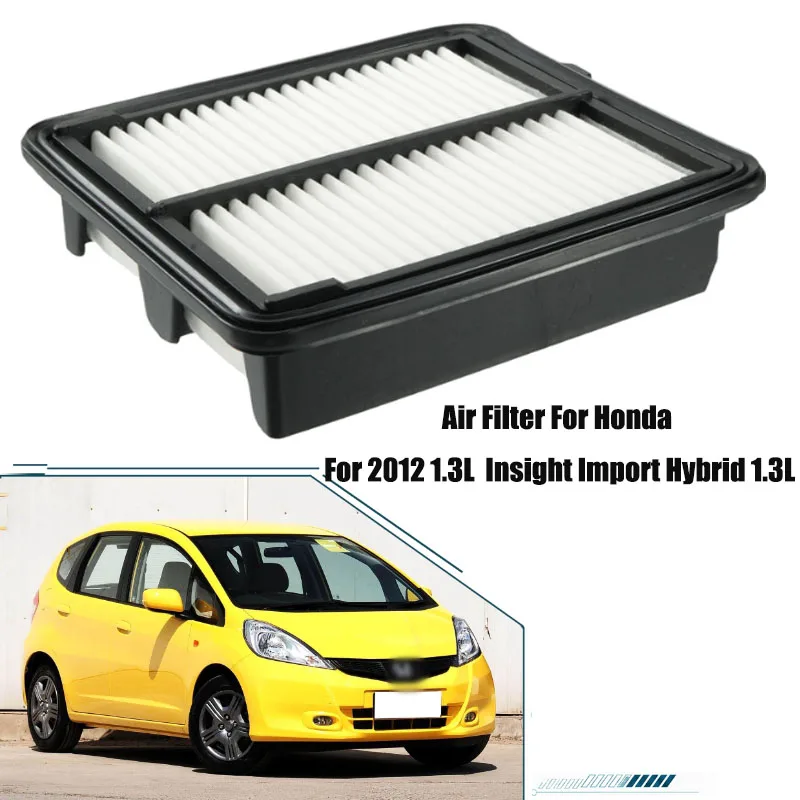 Filtre à air pour Honda Insight Hybrid 1.3L 2012, pièces de rechange pour moteur 1.3L, filtre à air de remplacement