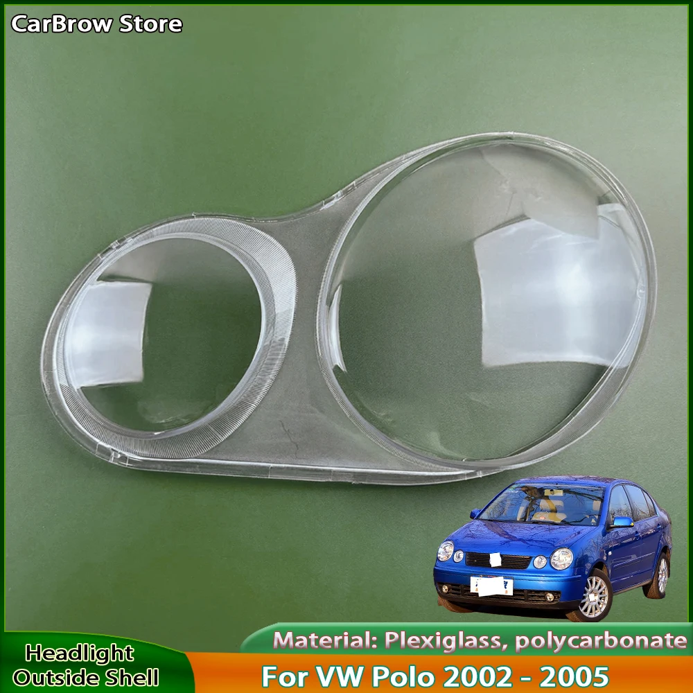 

Left and Right Transparent Headlamp Shell For VW Polo 2002 to 2005 Headlight Cover Lamp Shade Lens Replace Original Lampshade