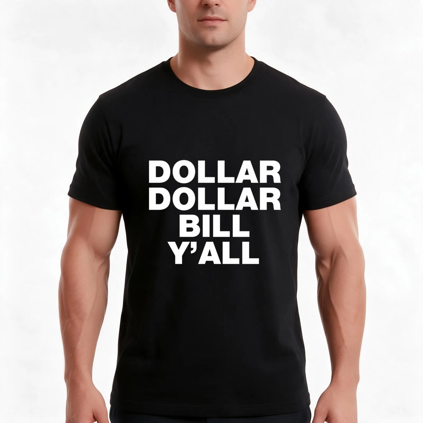 Dollar Dollar Bill Yall Hip Hop Rap Music DJ Funny Sayings Quotes Classic T-Shirt Summer Casual Cotton Tee Unisex Men Women