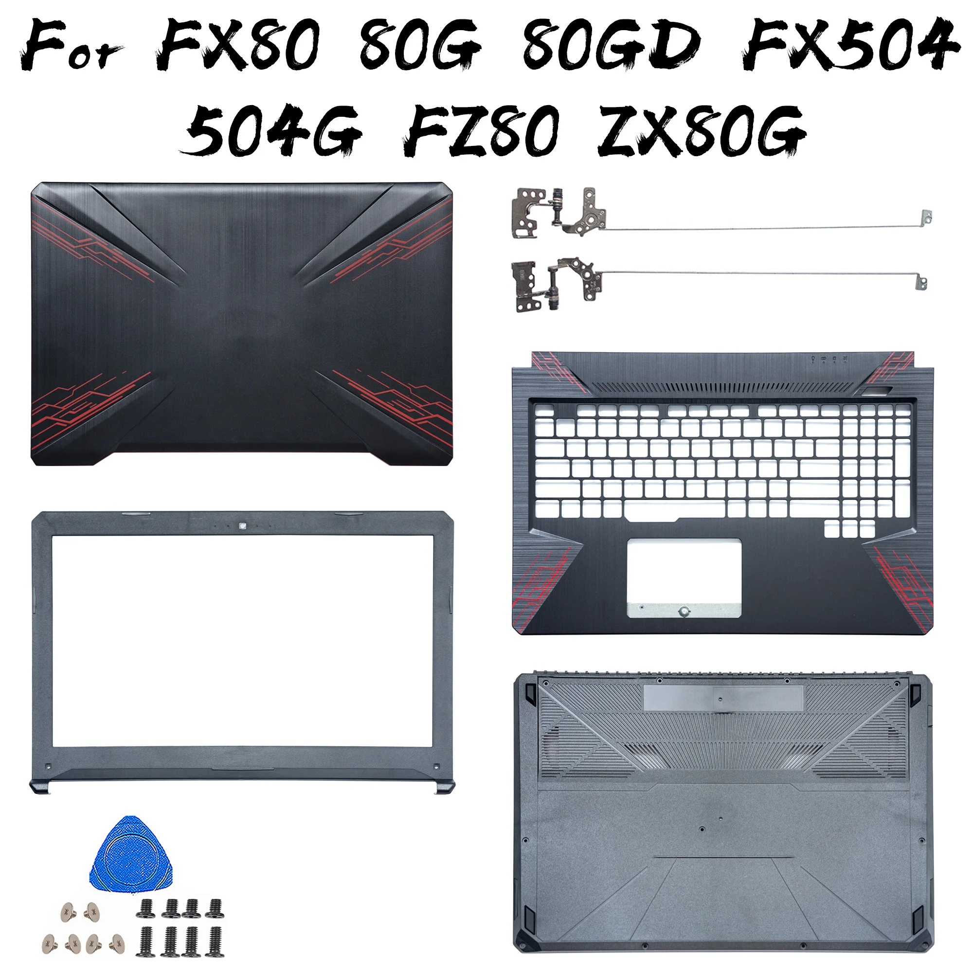 

Parts For ASUS FZ80 ZX80G FX504 FX504G FX504GE FX80 FX80G FX80GD LCD BACK COVER/BEZEL/HINGES BOTTOM Case Repair 15.6