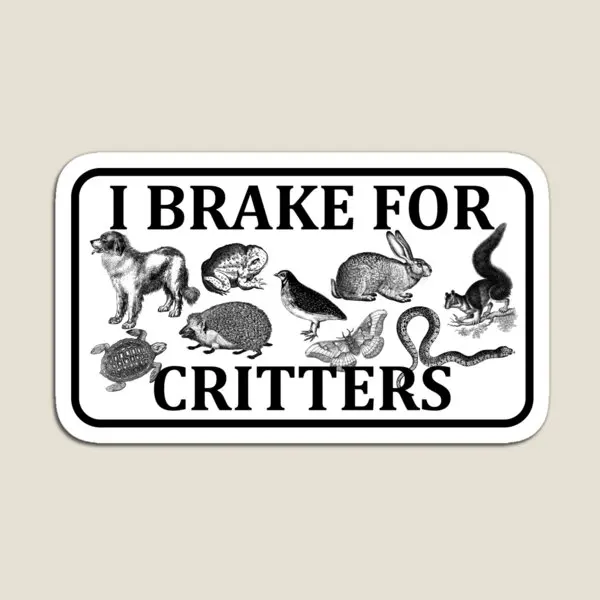 I Brake For Critters  Magnet Refrigerator for Fridge Organizer Colorful Children Funny Cute Kids Toy Baby Decor  Magnetic