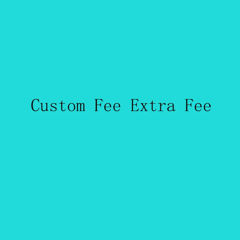 Extra Fee Custom Fee