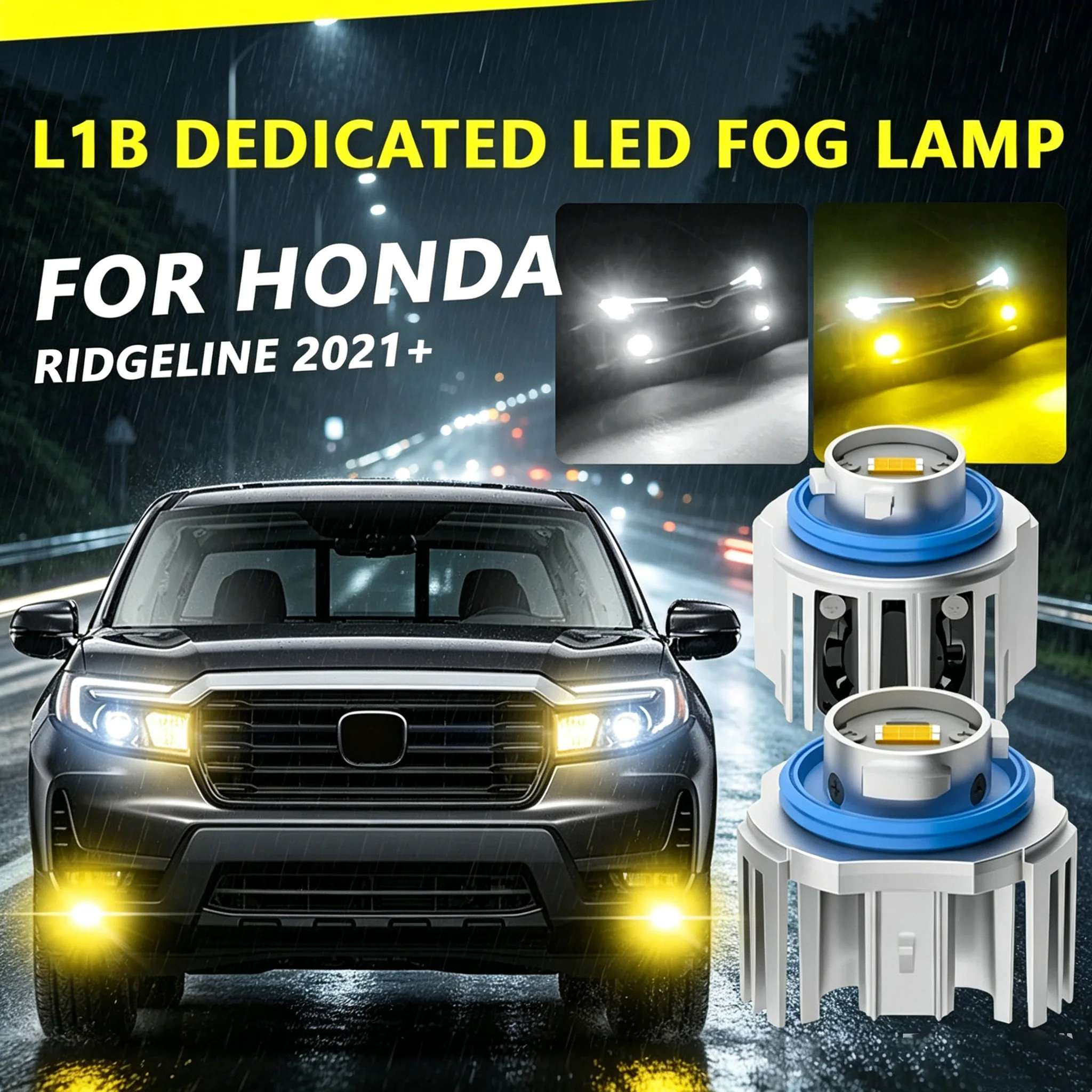FOR HONDA RIDGELINE 2021+ New LED Car Fog Lamps L1B monochrome/Dual Color Yellow White Car Led Fog Lights Reversing Rear lights