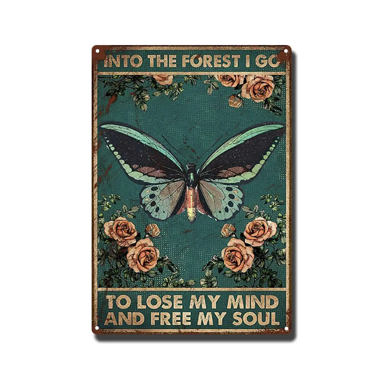 Vintage-Metallschild, Insekt, Retro-Blechschilder, Wanddekoration, „In The Forest I Go to Lose My Mind and Free My Soul“ – Blechschild