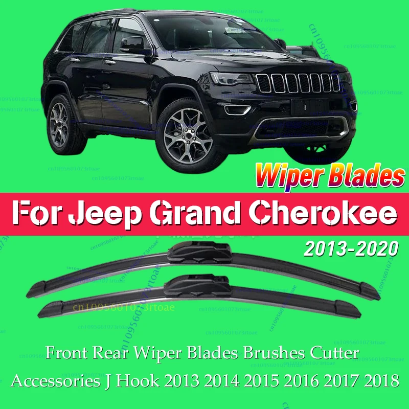 

For Jeep Grand Cherokee WK2 2013-2020 Front Rear Wiper Blades Brushes Cutter Accessories J Hook 2013 2014 2015 2016 2017 2018