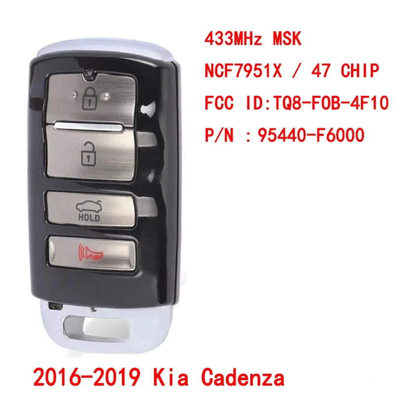 

For 2016 2017 2018 2019 Kia Cadenza TQ8-FOB-4F10 95440-F6000 Keyless Smart Car Key 433MHz NCF2951X 47 Chip