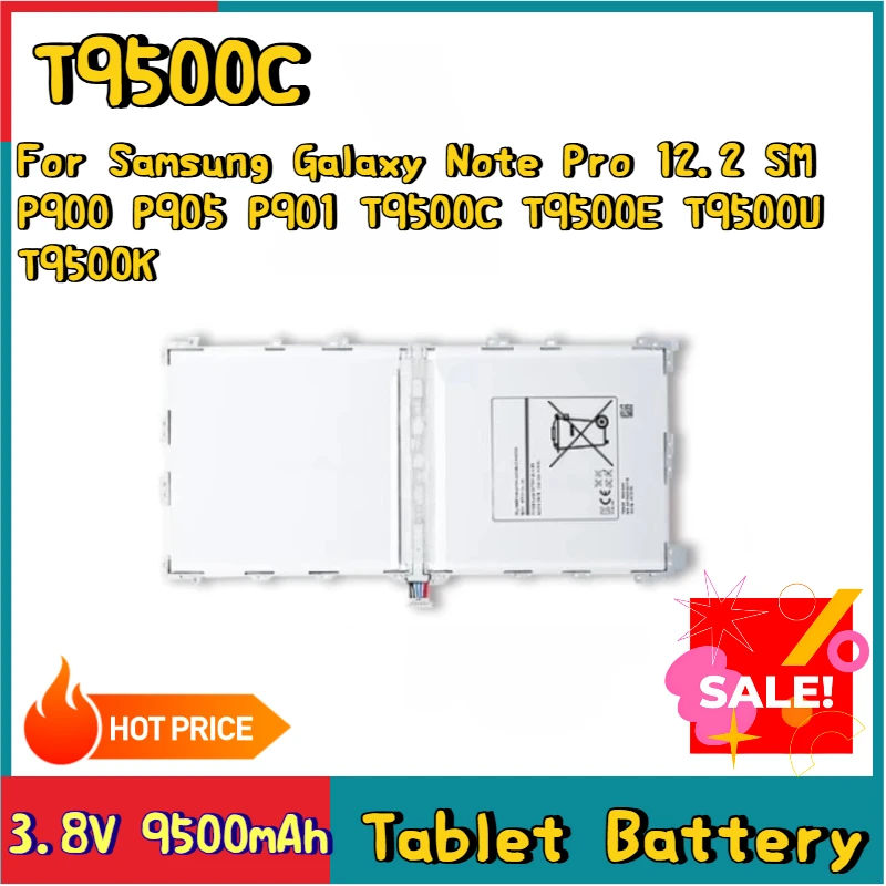 

Новый сменный аккумулятор для планшета 3,8 В 9500 мАч T9500C для Samsung Galaxy Note Pro 12,2 SM P900 P905 P901 T9500E T9500U T9500K