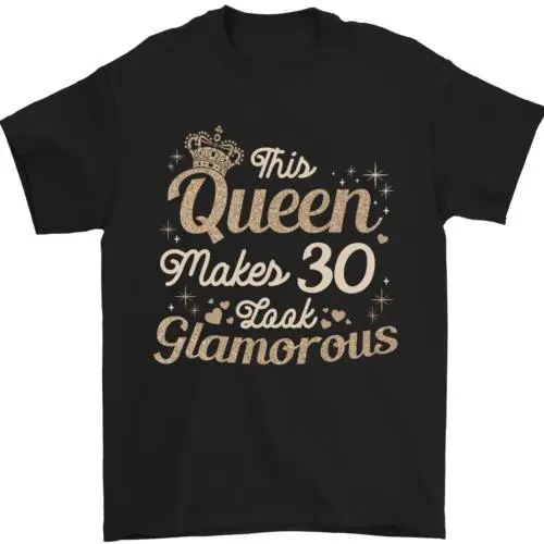 30th Birthday Queen Thirty Years Old 30 Mens T-Shirt 100% Cotton