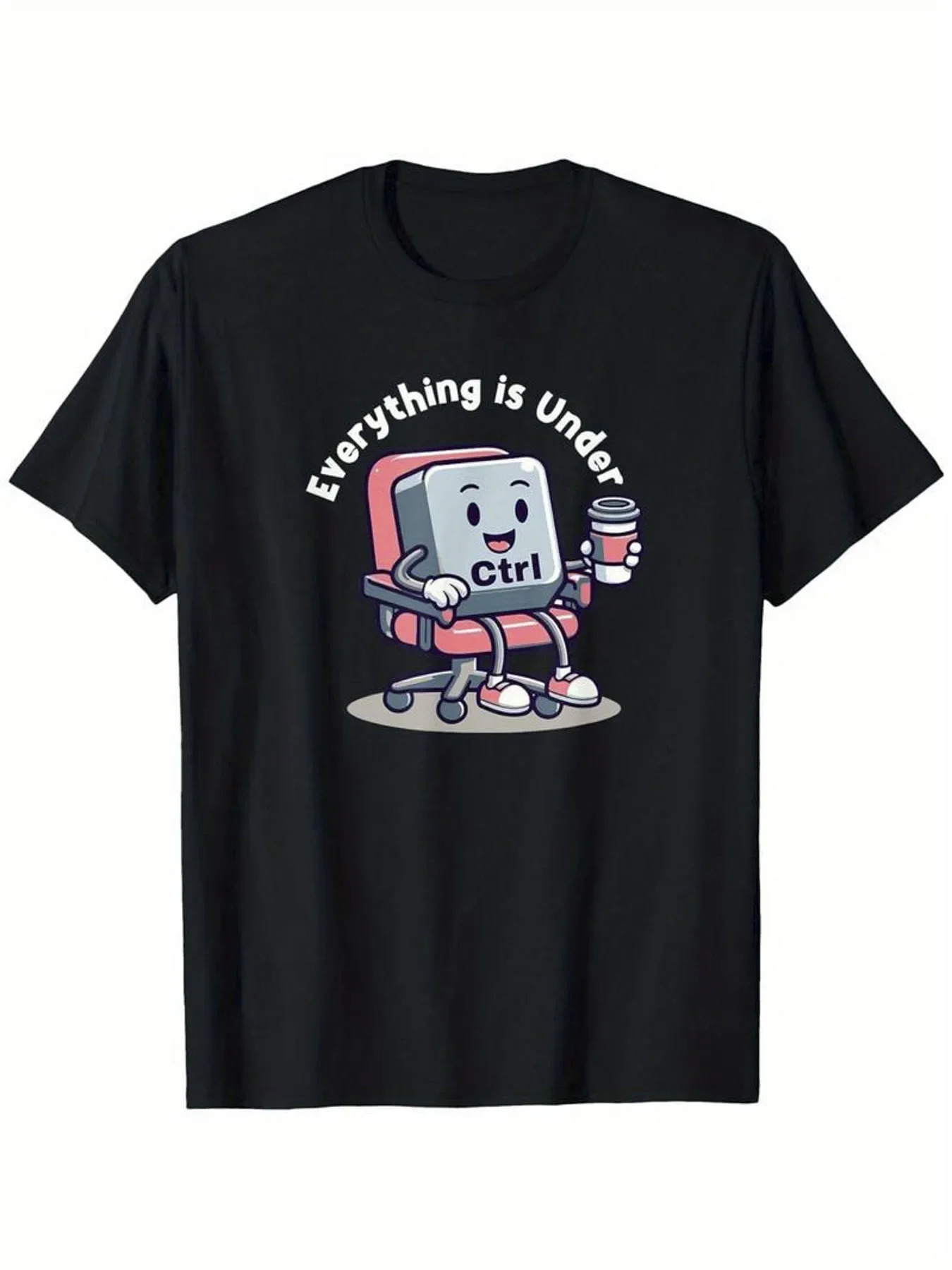 

Everything Is Under Ctrl Funny Computer Gamer Graphic Men's Cotton T-Shirt Breathable