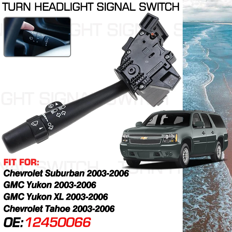 

For Chevrolet Suburban Chevrolet Tahoe Sonora GMC Yukon XL GMT800 2003-2006 Car Headlight Steering Column Switch 12450066 D6298A