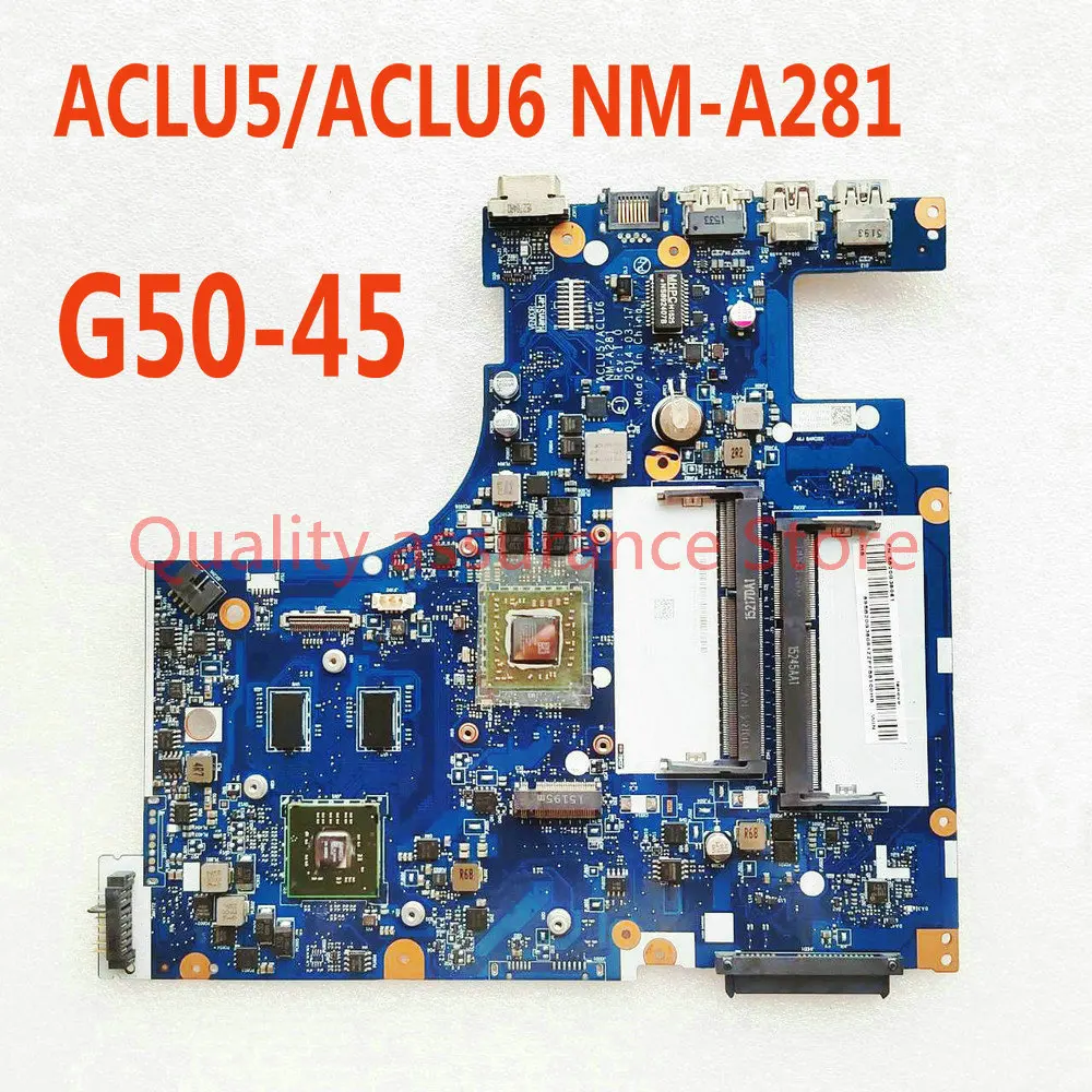 

For Lenovo Ideapad G50-45 Laptop Motherboard ACLU5/ACLU6 NM-A281 Notebook NM-A281 Mainboard A8-6410 CPU DDR3 Full Tested