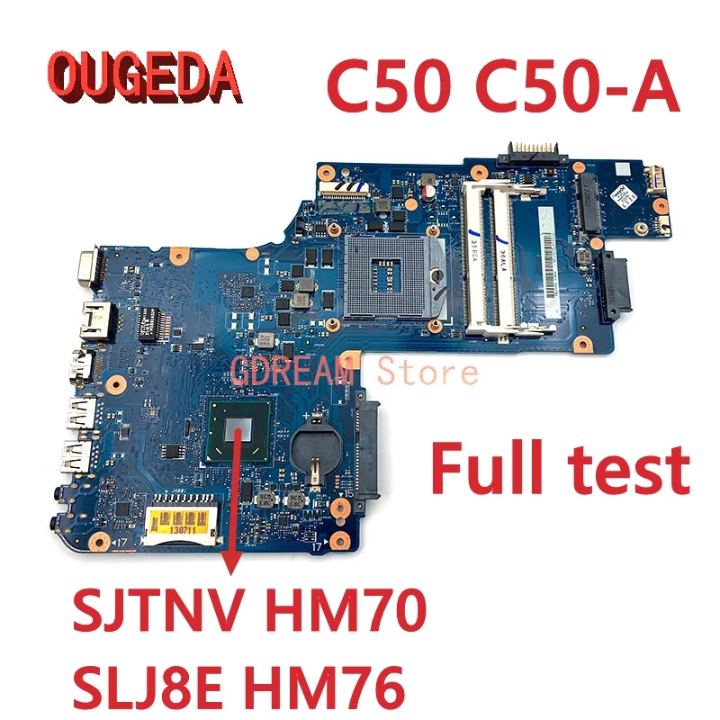 

OUGEDA H000062010 H000061930 main board For Toshiba Satellite C50 C50-A Laptop Motherboard J8C HM76 DDR3 UMA HD full test