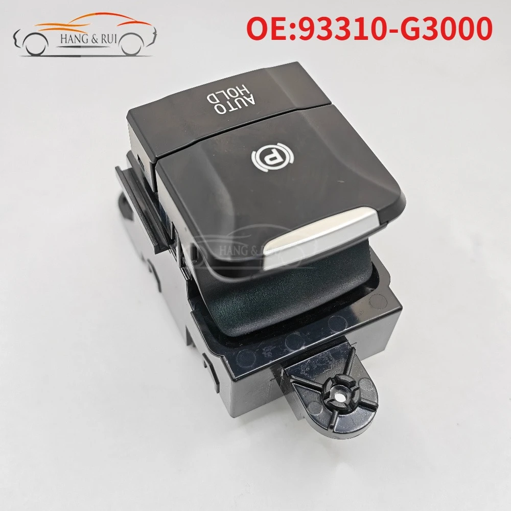 93310-G3000 Electrical Handbrake Parking Brake AUTO HOLD Switch  Fit For Hyundai Kona I30 N Line 2018-2020