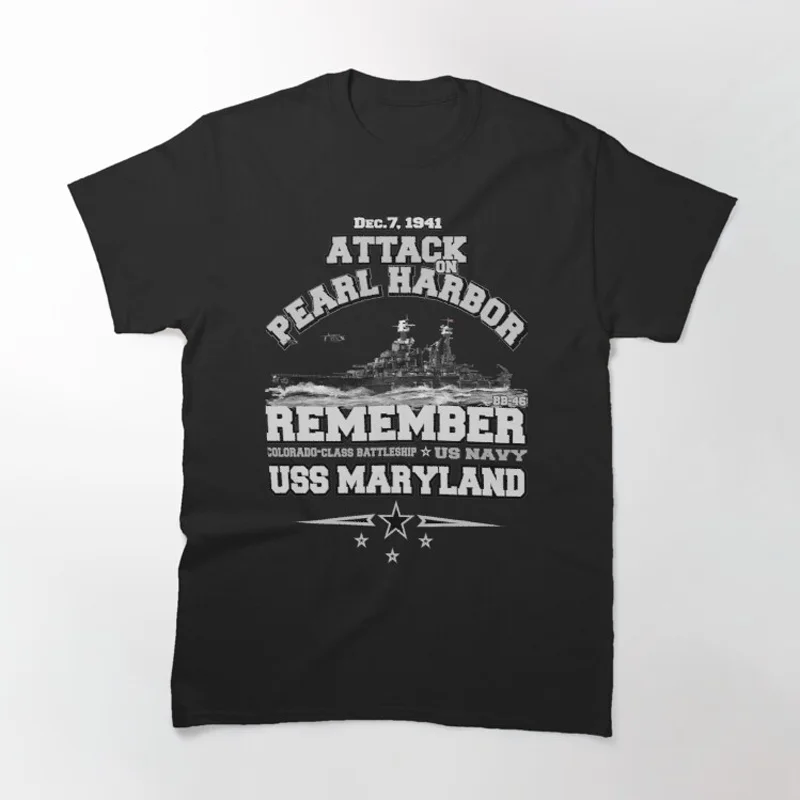 Attack on Pearl Harbor- USS BB-46 Maryland Battleship T Shirt New 100% Cotton Short Sleeve O-Neck T-shirt Casual Mens Top