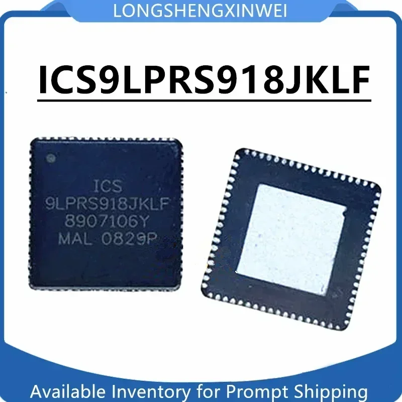 1PCS ICS9LPRS918JKLF 9LPRS918JKLF QFN-72 Integrated Circuit Chip Ic New in Stock Original
