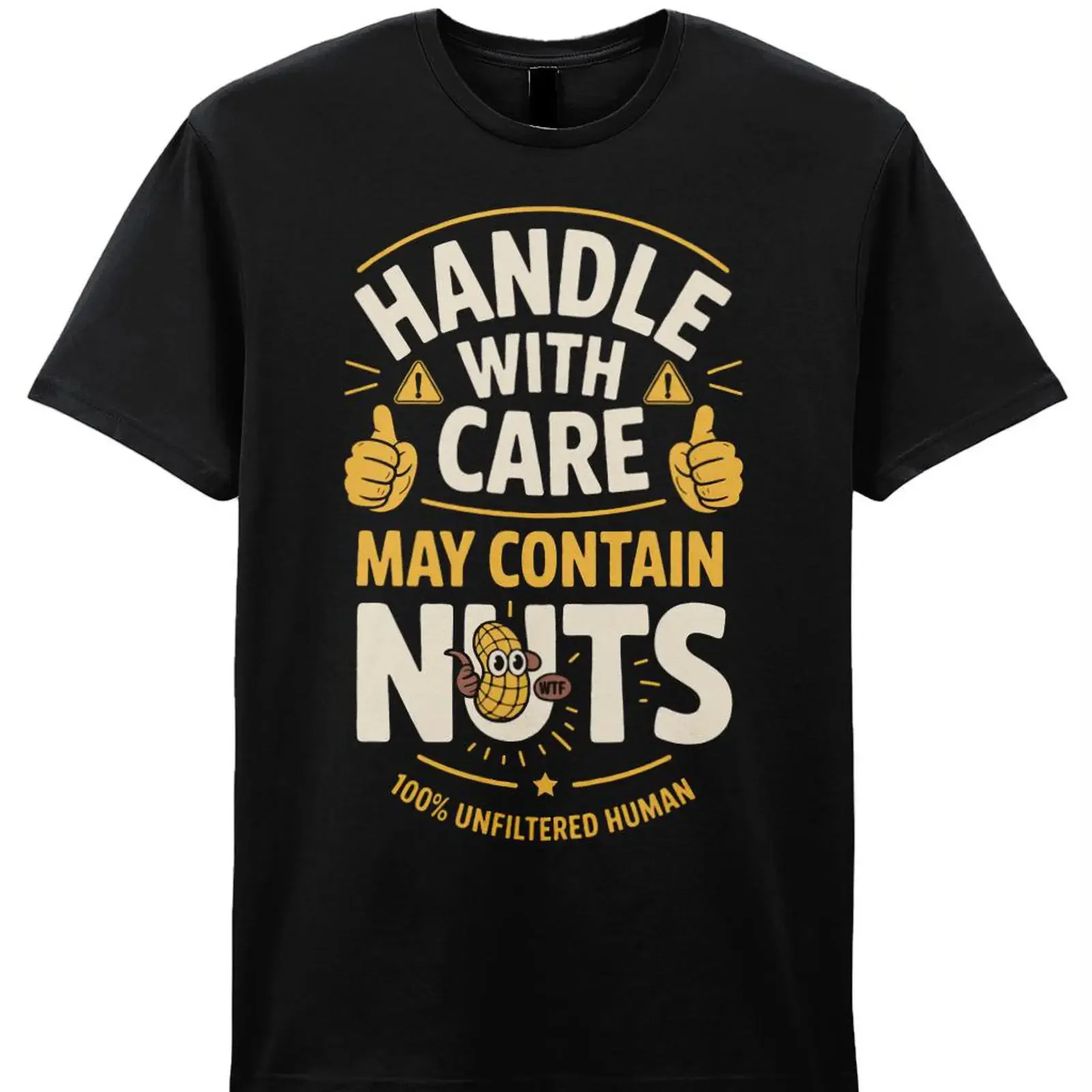 Handle With Care May Contain Nuts T shirt vintage Washed graphic Slightly Unisex Soft designer clothes fashion Stretched