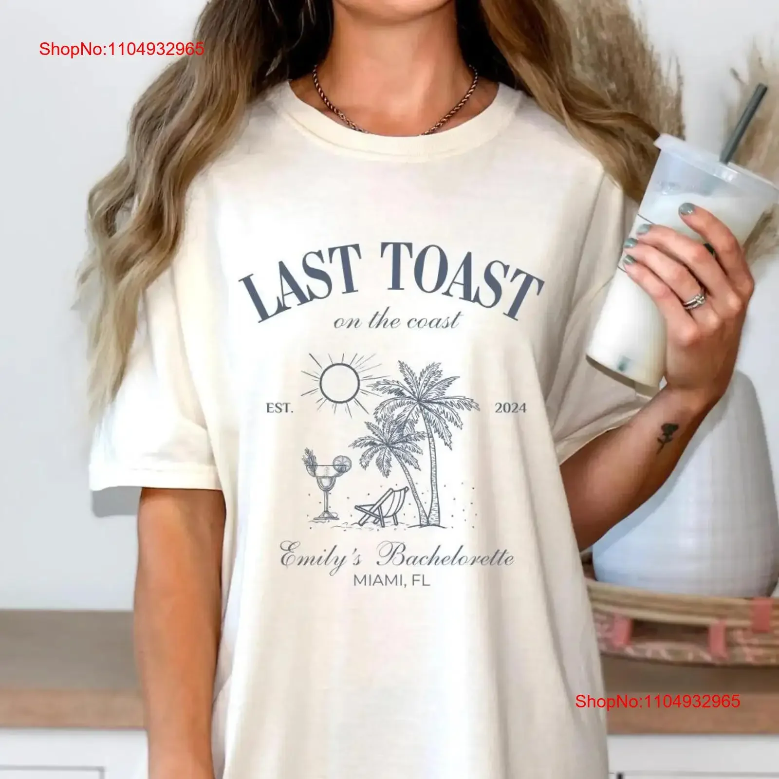 

Last Toast On The Coast Beach Bachelorette Party T Shirt vintage Washed Soft streetwear Unisex Slightly Casual graphic