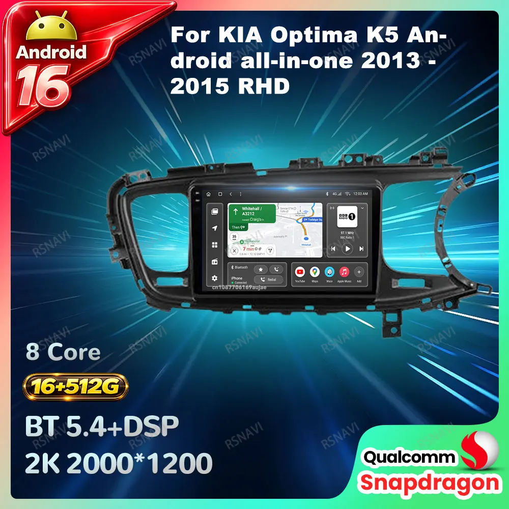 Car Radio Android 16 For KIA Optima K5 Android All-in-one 2013 - 2015 RHD DSP Viedo Player GPS QLED 4G LTE DVD 5G WIFI Qualcomm