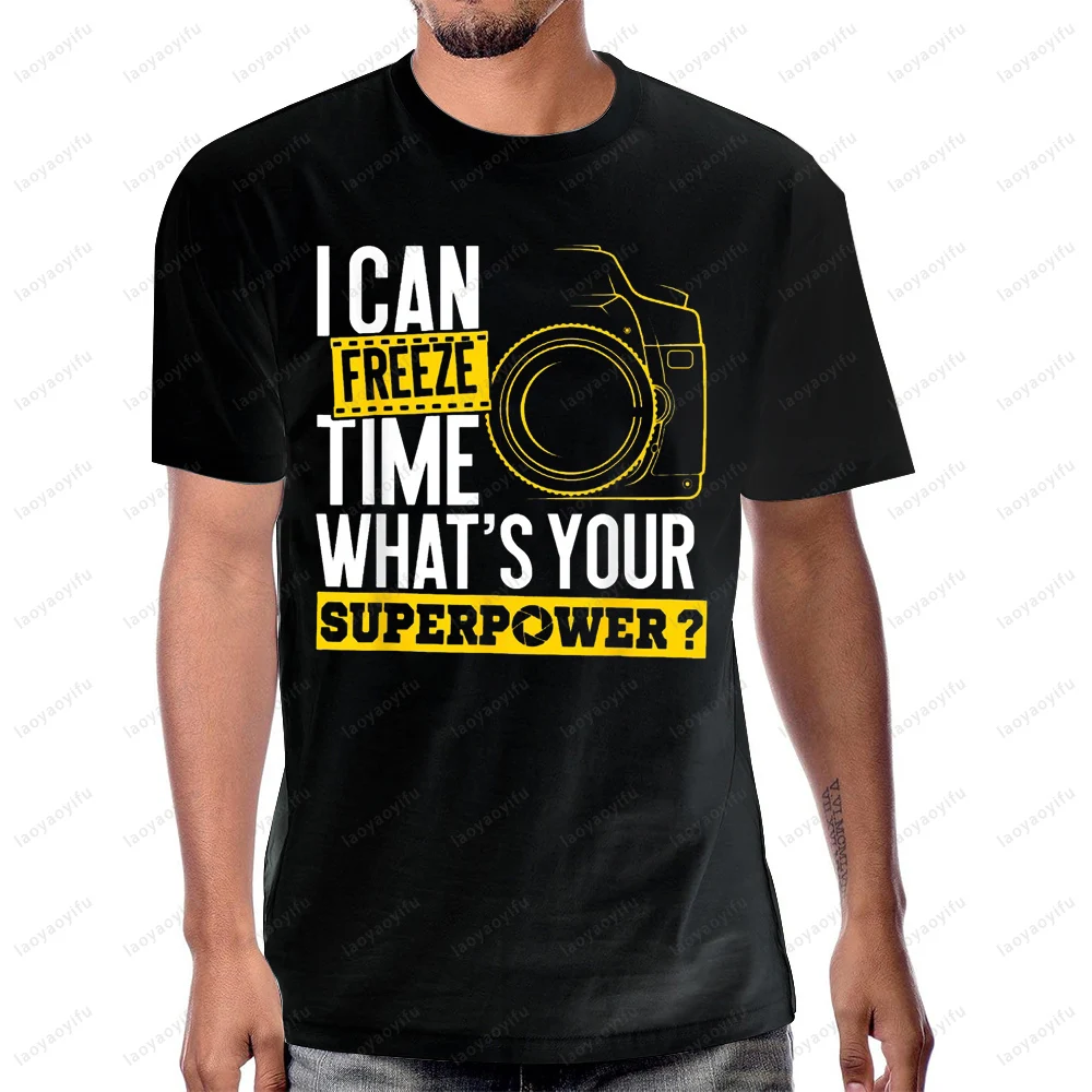 I Can Freeze Time Superpower Photographer Camera T-Shirt Funny Graphic Casual Fashion Loose Man Tshirt Harajuku Y2K Streetwear