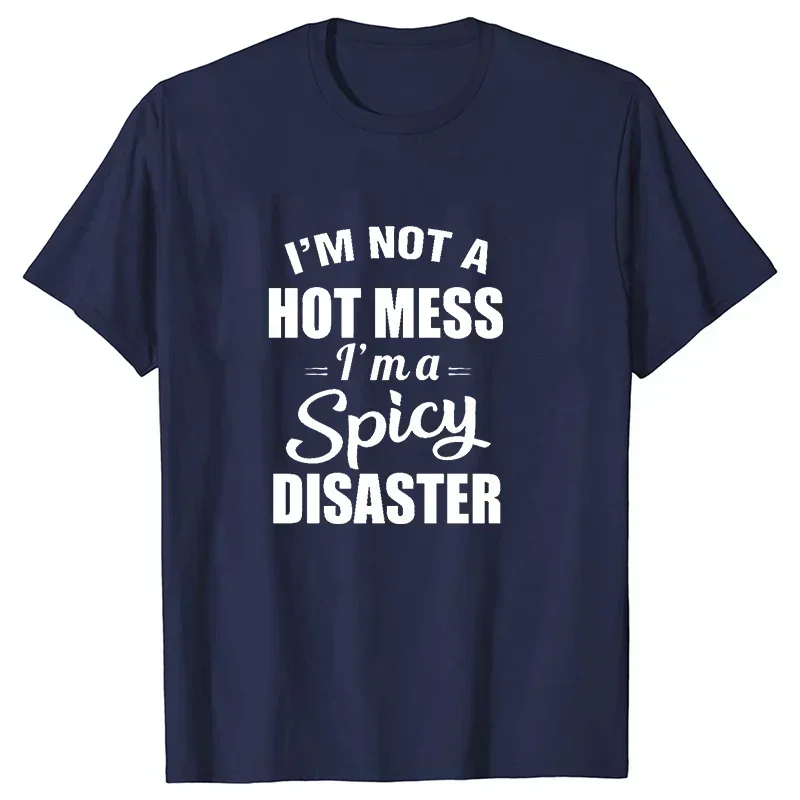 cotton Mess I'm A Spicy Disaster Graphic Funny T Shirt Short Sleeve Funny Saying Tee Tops Women Harajuku Fashion T-Shirts