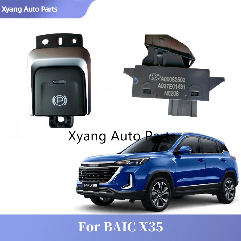 Electric Parking Brake Control Button Parking Brake Switch For BAIC X35 A00082502