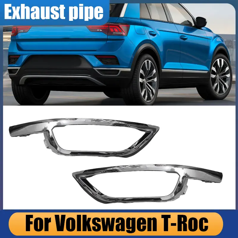 For Volkswagen T-Roc Car Exhaust Tail Pipes Decoration Frame Tail Throat Pipe Trim Tail Pipe Frame Cover Car Accessories