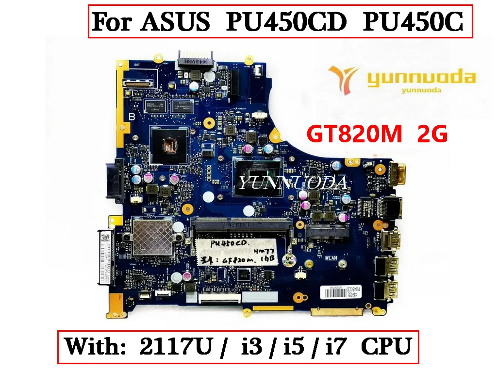 

PU450CD For ASUS PU450CD PU450C Laptop Motherboard with 2117U i3 i5 i7 CPUGT820 2G GPU HM77 100% Tested