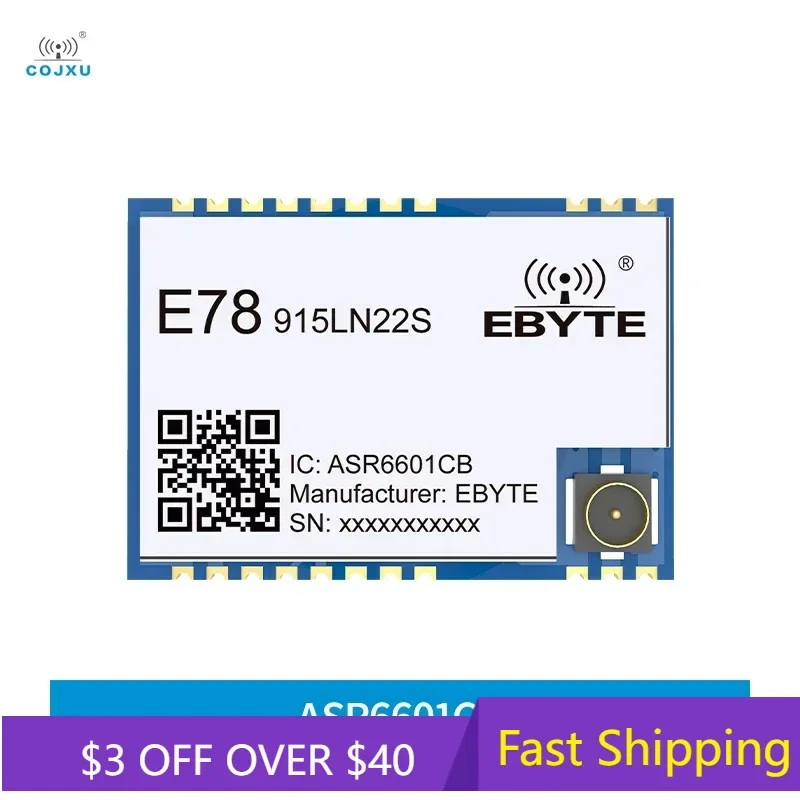 

ASR6601 Беспроводной модуль LoraWan 915 МГц COJXU E78-915LN22S (6601) Модуль ABP/OTAA IPEX/отверстие для штампа 22 дБм с низким энергопотреблением