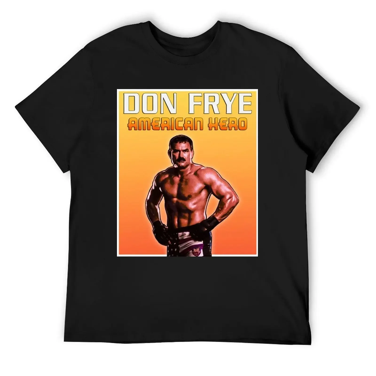 

Don Frye T-Shirt shirts graphic tees kawaii clothes rapper graphic tees man t shirt mens clothes