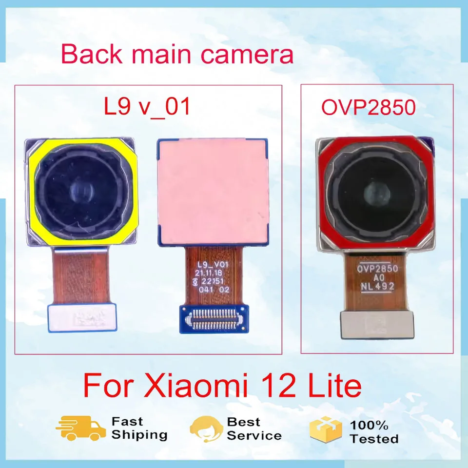 Rear Main Facing Camera for Xiaomi 12 Lite Global version, Big Main Back View Camera Module, Flex Cable Code l9 v01