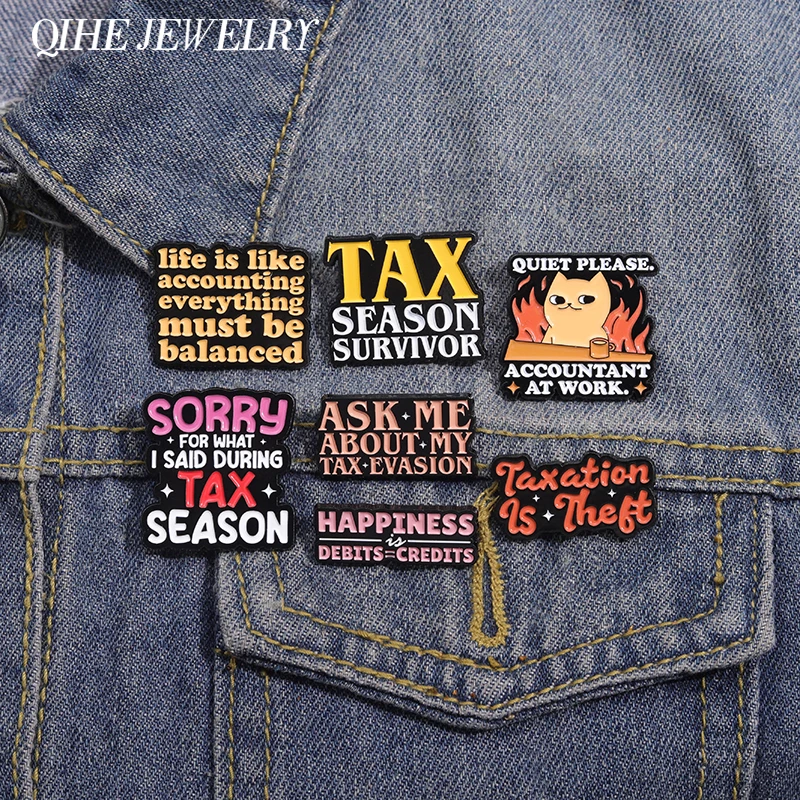 Tax Season Survivor Brooch Enamel Pin Custom Taxation Is Theft  Series Brooches Lapel Backpack Badge Jewelry Gifts for Friends