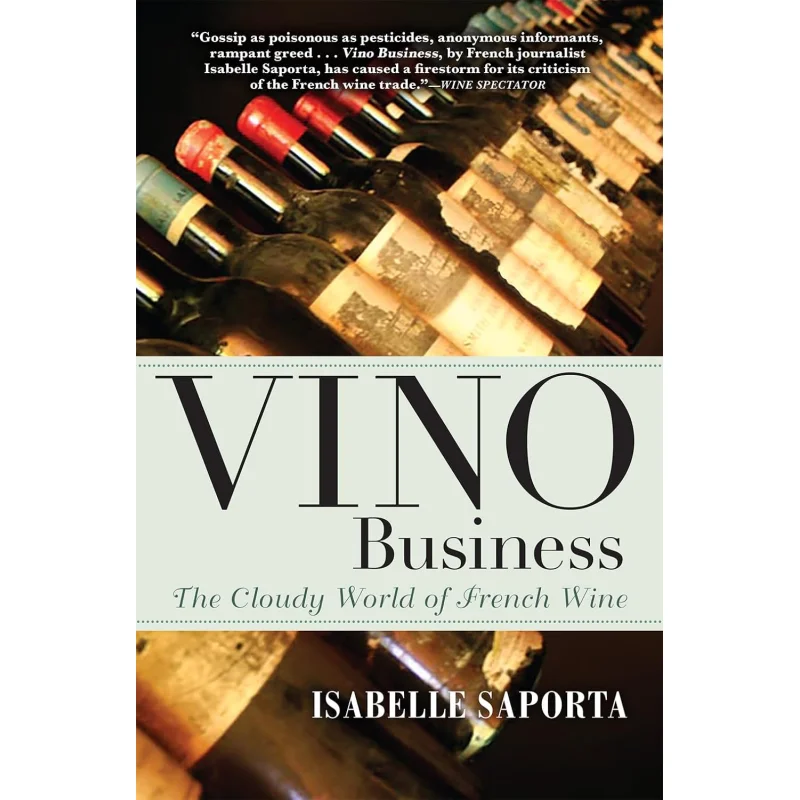 

Vino Business Облачный мир французского вина Isabelle Saporta Grove Press 9780802124036 Книга