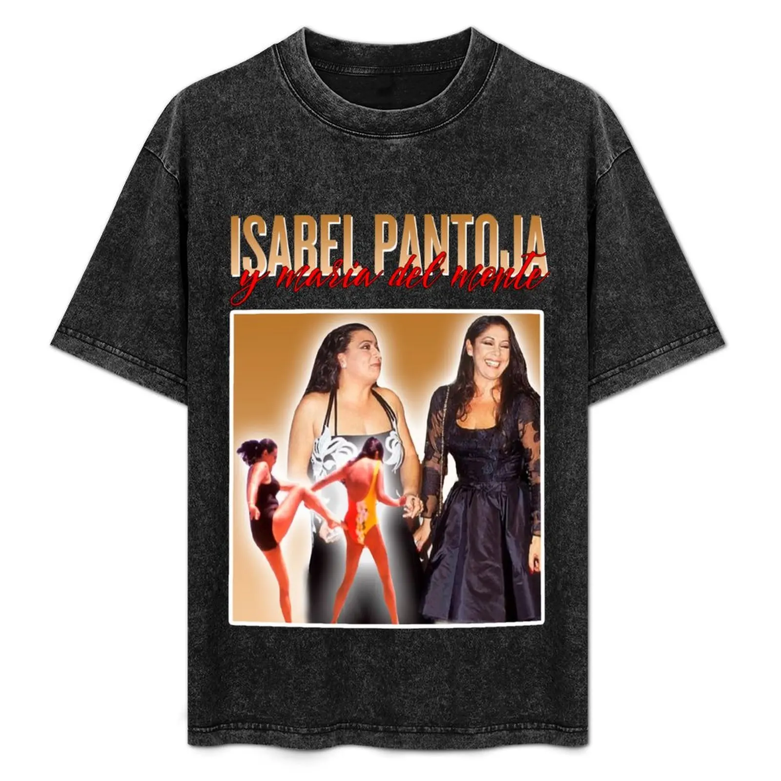 

ISABEL PANTOJA AND MARIAL MONTE T-Shirt sports fans T-shirts man summer top cotton man t-shirts mens graphic t-shirts anime