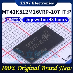 MT41K512M16VRP-107 IT:P 100% Quality Original New