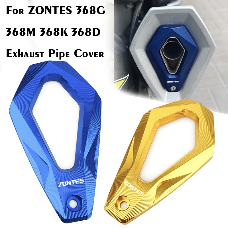 

For ZONTES 368G 368M 368K 368D 368E 368 2024 2025 501G Accessories Motorcycle Exhaust Pipe Tail trims Protection Cover Aluminum