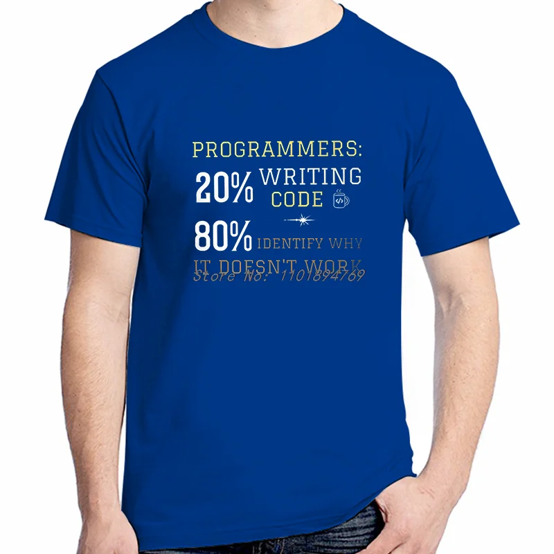 20% Writing Code 80% Identify Why It Doesn't Work Cotton T-Shirt Software Developer It Programmer Geek Summer Men's T-Shirt