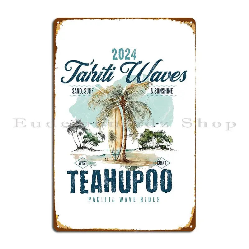 Tahiti Waves Teahupoo 2024 targa in metallo Poster murale personalizzato Garage Club decorazione Tin Sign Poster