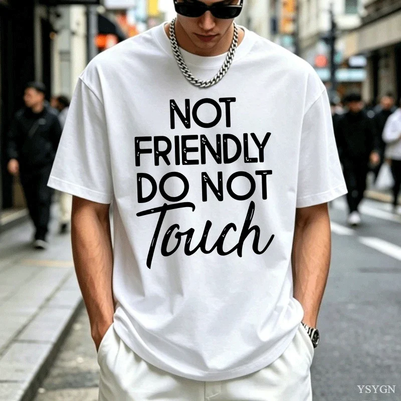 Not Friendly Not Tou Tshirt Trendy Retro Graph Tee Humor Crewne Printed T-shirt Short Sve Streetwear Clothes 2026 New Model Shor