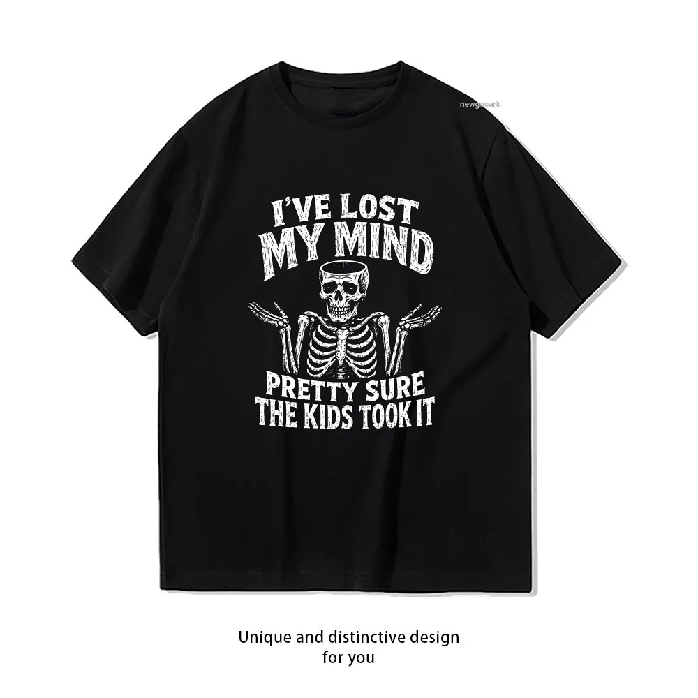 I’ve Lost My Mind Teacher Skeleton Humor T-shirt Woman Man Casual Cotton Printed T Shirts Adult Streetwear Camisetas Tops