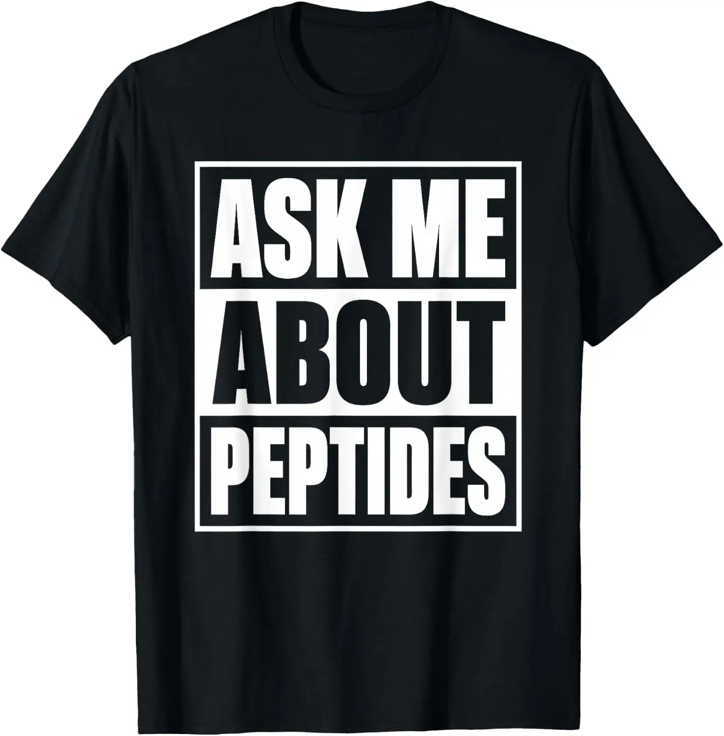 Ask Me About Peptides Stack Fitness Biohacker Science Aging T-Shirt 100% Cotton Trendy Y2K Short-Sleeve Tee – Soft,