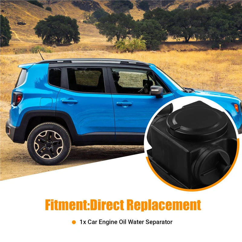 

Car Engine Oil Water Separator 55235160 68328350AA For Jeep Renegade 2015-2018 Engine Accessories-A54R