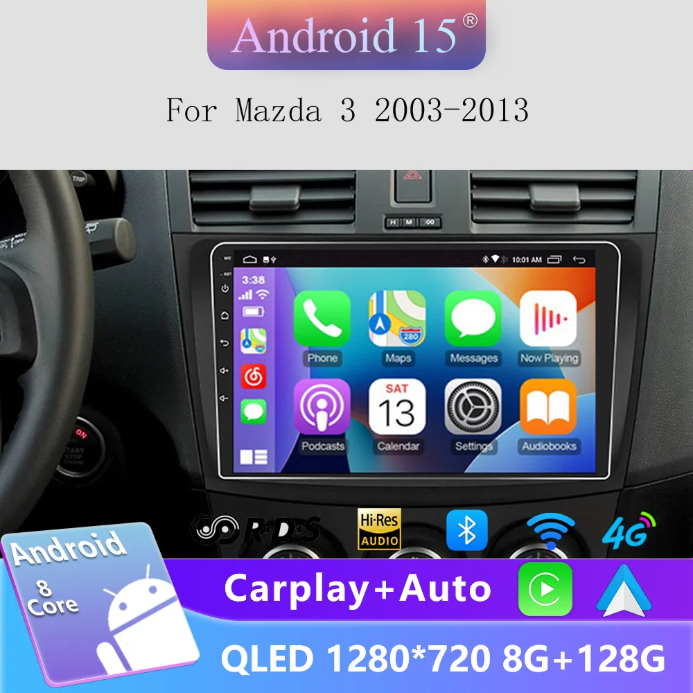For Mazda 3 II For Mazda3 BL 2003 - 2013 Android15 Carplay Auto 4G+WIFI GPS Car Radio Navigation Multimedia Video Player Stereo