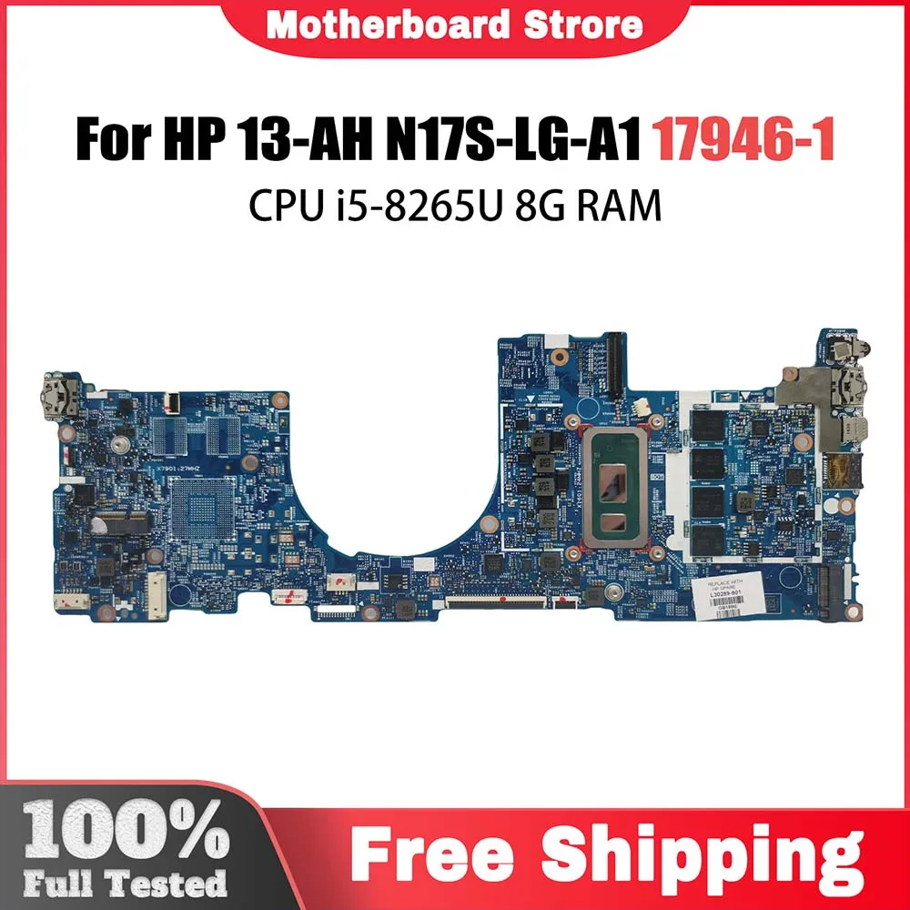 

Материнская плата для ноутбука HP 13-AH 17946-1 i7-8565U MX150 N17S-LG-A1, материнская плата для ноутбука, полностью протестирована Envy