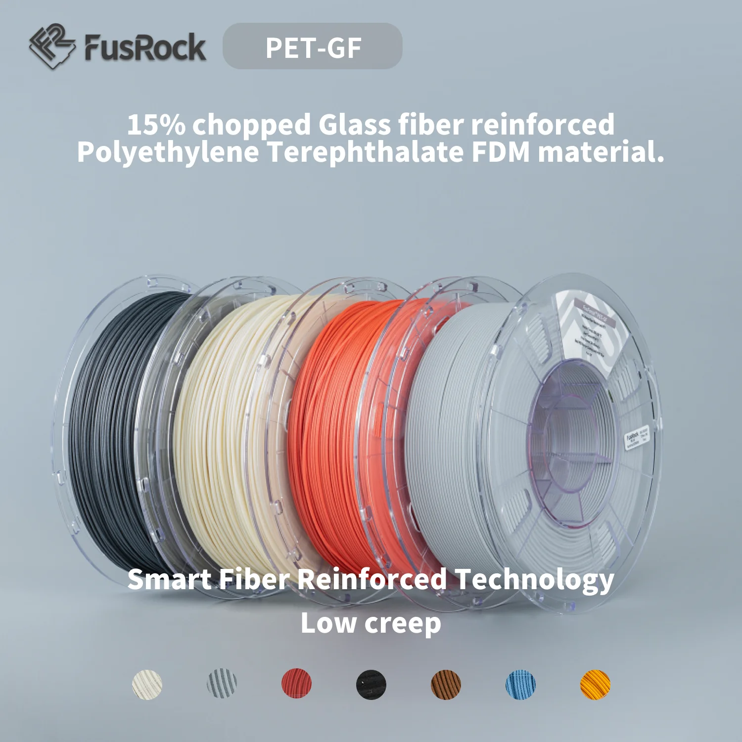 

FUSROCK PET-GF Glass fiber reinforced 3D printing Filaments 15% chopped Glass fiber reinforced Polyethylene Terephthalate FDM