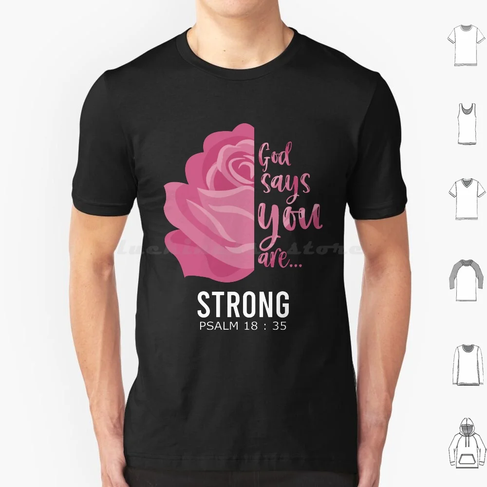 God Says You Are Strong Psalm 18 : 35 T Shirt Big Size 100% Cotton God Says You Are Special Bible Bible Verses Bible Verse