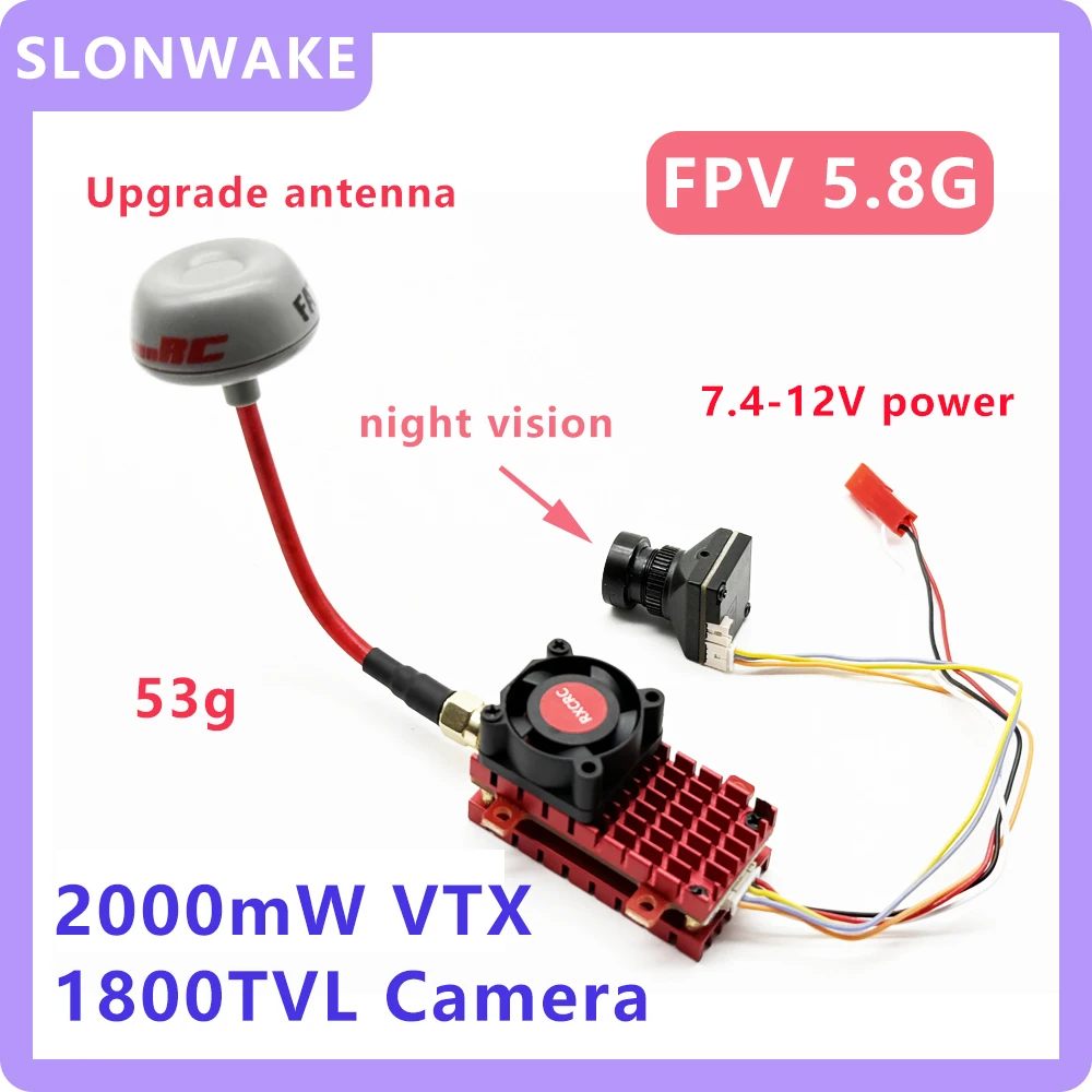 

SLONWAKE FPV 5.8G 2000mW VTX With Silicon Wheat 30.5*30.5mm 1800TVL camera night vision 7.4-12V 53g for RC Playing Drone